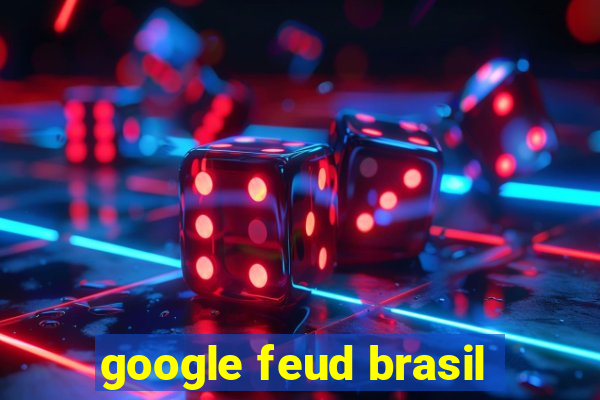 google feud brasil